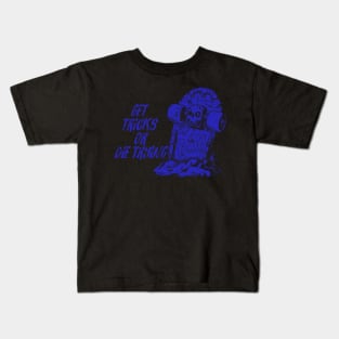 Get tricks or die trying - blue Kids T-Shirt